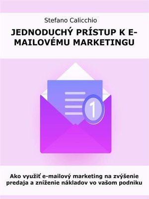cover image of Jednoduchý prístup k e-mailovému marketingu